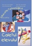 Educatie tehnologica. Caietul elevului pentru clasa a VI-a