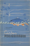 Cartea Piscicultorului - I. Alexandrescu, M. Rusescu - Tiraj: 5100 Exemplare