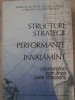 STRUCTURI, STRATEGII SI PERFORMANTE IN INVATAMANT-COORDONATORI: IOAN JINGA, LAZAR VLASCEANU-227515