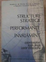 STRUCTURI, STRATEGII SI PERFORMANTE IN INVATAMANT-COORDONATORI: IOAN JINGA, LAZAR VLASCEANU-227515