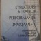 STRUCTURI, STRATEGII SI PERFORMANTE IN INVATAMANT-COORDONATORI: IOAN JINGA, LAZAR VLASCEANU-227515