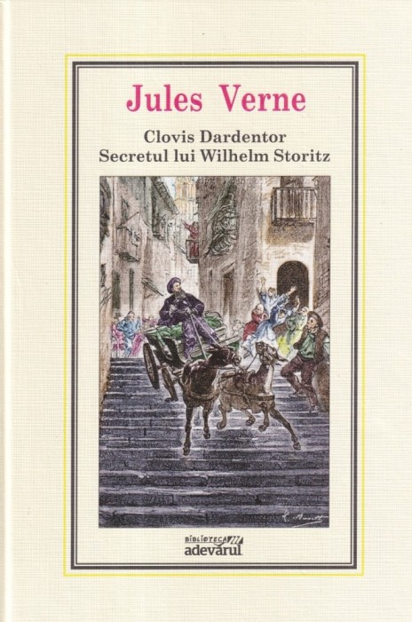 Jules Verne - Clovis Dardentor. Secretul lui Wilhelm Storitz