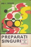 AS - Dan I. Seracu - Preparati singuri