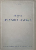 STUDII DE LINGVISTICA GENERALA-ALEXANDRU GRAUR