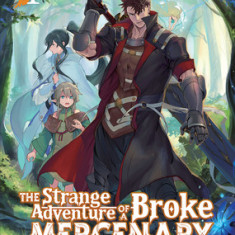 The Strange Adventure of a Broke Mercenary (Light Novel) Vol. 4