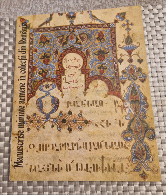 Manuscrise Miniate armene in colectii din Romania Sylvia Agemian foto