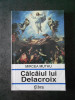 Mircea Muthu - Calcaiul lui Delacroix