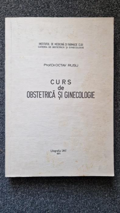 CURS DE OBSTETRICA SI GINECOLOGIE - Octav Rusu