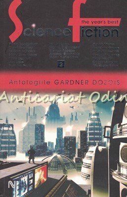 Science Fiction. The Year&amp;#039;s Best - Antologiile Gardener Dozois foto