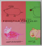 POVESTILE PORCULUI de IGNAT , CRACIUN si SFANTUL VASILE , 2007