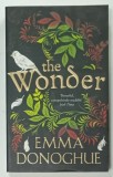 THE WONDER by EMMA DONOGHUE , 2017