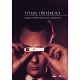 Titkos t&ouml;rt&eacute;netek - V&aacute;logat&aacute;s a Betekintő foly&oacute;irat első &ouml;t &eacute;vfolyam&aacute;b&oacute;l