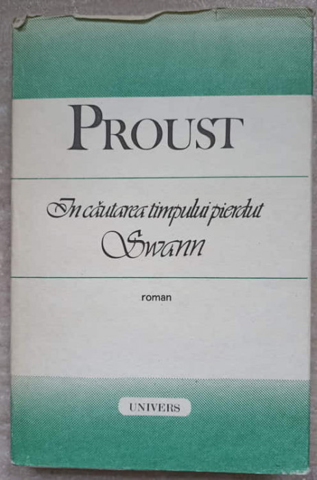 IN CAUTAREA TIMPULUI PIERDUT. SWANN-MARCEL PROUST-97937