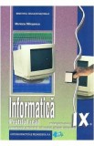 Informatica - Clasa 9 - Manual. Profilul real, mate-info, intensiv info - Mariana Milosescu