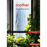 Mother - Gelu Diaconu