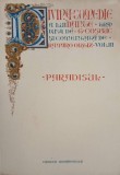Divina Comedie. Paradisul - Dante Alighieri (trad. G. Cosbuc)