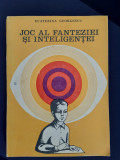 Ecaterina Georgescu - Joc Al Fanteziei Si Inteligentei