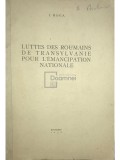 I. Moga - Luttes des roumains de Transylvanie pour l&#039;emancipation nationale (Editia: 1938)