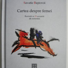 Cartea despre femei – Savatie Bastovoi