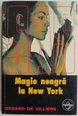 Magie neagra la New York &amp;ndash; Gerard de Villiers foto