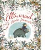 Ella, ursul si zapada fermecata - Corinne Giampaglia