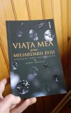 Viata mea printre miliardarii rusi - jurnalul unei guvernante