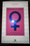 Shere Hite - Raportul Hite. Noul studiu Hite despre sexualitatea feminină