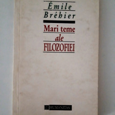 Emile Brehier Mari teme ale filozofiei