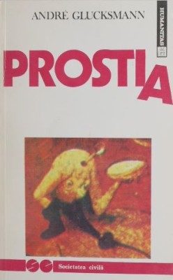 Prostia - Andre Glucksmann (cateva sublinieri) foto
