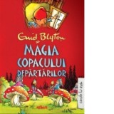 Magia Copacului Departarilor - Enid Blyton