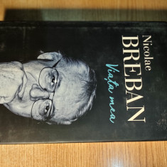 Nicolae Breban - Viata mea (Editura Polirom, 2007)