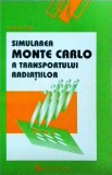 Octavian Sima - Simularea Monte-Carlo a transporturilor radiatilor