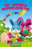 In lumea iepurasilor. Coloram - Erc Press