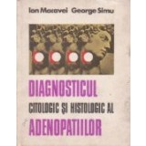 Diagnosticul citologic si histologic al adenopatiilor