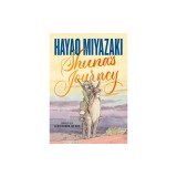 Shuna's Journey - Manga de Hayao Miyazaki, New York Times Bestseller, Eisner Award Winner - Carte Ilustrata