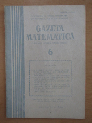 Revista Gazeta Matematica. Anul LXXXIX, nr. 6 / 1984 foto