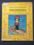 Neghinita - barbu delavrancea - Editura Ion Creanga 1985