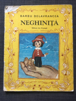 Neghinita - barbu delavrancea - Editura Ion Creanga 1985 foto