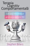 Terapia Cognitiv Comportamentala | Dr. Stephen Briers, ALL