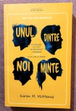 Unul dintre noi minte. Editura Herg Benet, 2017 - Karen M. McManus
