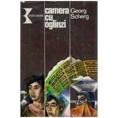 Georg Scherg - Camera cu oglinzi - roman - 114644
