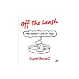 Off the Leash: The Secret Life of Dogs