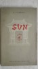 George Calinescu - SUN sau calea neturburata. Mit mongol, ESPLA, 208 pagini. Roman