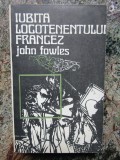 Iubita locotenentului francez - John Fowles