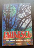 EMINESCU. Sinteze, comentarii, aprecieri critice, texte adnotate - Constanța Bărboi (editor), prefață Zoe Dumitrescu-Bușulenga