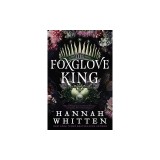 The Foxglove King