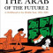 The Arab of the Future 2: A Childhood in the Middle East, 1984-1985: A Graphic Memoir