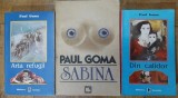 3 vol. Paul Goma (Din calidor, Arta refugii, Sabina)