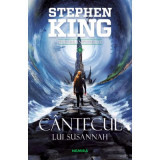 Cantecul lui Susannah. Seria Turnul Intunecat, partea a VI-a - Stephen King