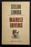 Marele invins - Stelian Zamora Contine dedicatie, data si semnatura autorului.